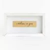 I Believe In You Decor White Gold 8x4.5 Inch 2 I Believe In You Decor White Gold 8x4.5 Inch -Modest Clothing Sales 1369274 I Believe In You Decor