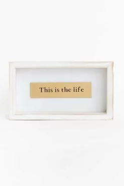 This Is The Life Decor White Gold 8x4.5 Inch