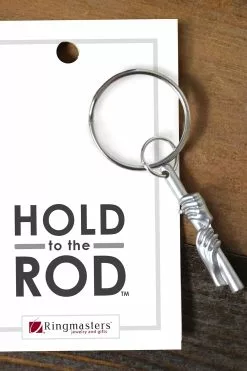 Hold To The Rod Keychain