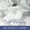 Dr John L Lund For All Eternity CD -Modest Clothing Sales 359894 FOR ALL ETERNITY CD Dr JOHN L LUND