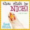 Hank Smith Thou Shalt Be Nice! 2 Hank Smith Thou Shalt Be Nice! -Modest Clothing Sales 567800 Thou Shalt be Nice Hank Smith